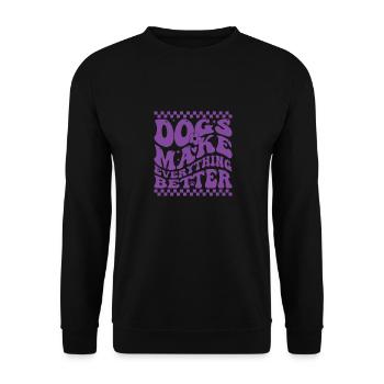 Dogs Make Everything Better - Unisex Sweatshirt - black - Front - Alina (178cm) & Michal (187cm)