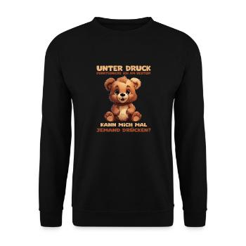 Lustiger Spruch mit Bärchen. Unter Druck - Unisex Pullover - Schwarz - Vorne - Alina (178cm) & Michal (187cm)