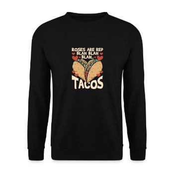 Roses are red blah tacos funny Valentine's Day Esse - Unisex Sweatshirt - black - Front - Alina (178cm) & Michal (187cm)