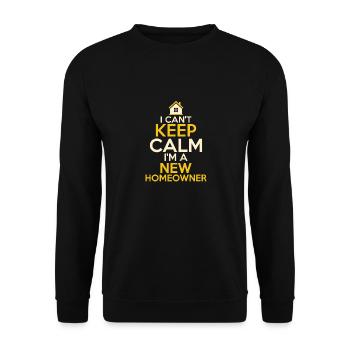 I Can't Keep Calm I'm A New Homeowner Housewarming - Unisex Sweatshirt - black - Front - Alina (178cm) & Michal (187cm)
