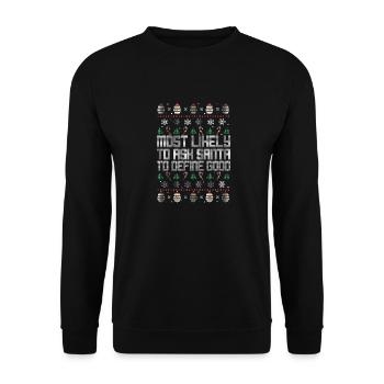 Most Likely To Ask Santa To Define Good Ugly - Unisex Sweatshirt - black - Front - Alina (178cm) & Michal (187cm)