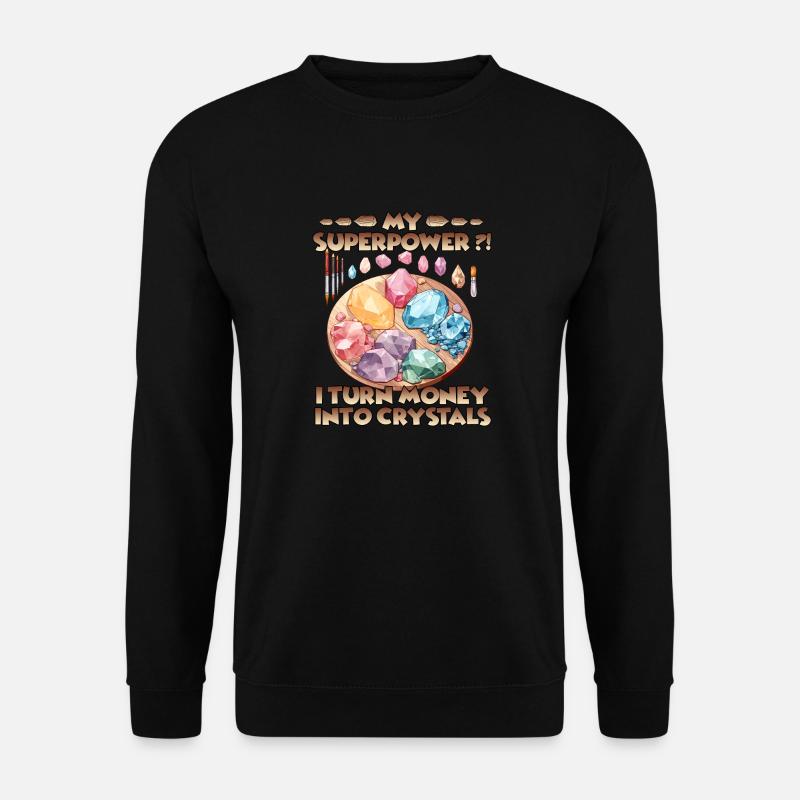 Grow crystals yourself crystal hobby - Unisex Sweatshirt - black