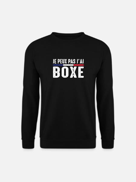 Boxe Je Peux pas j'ai boxe Boxeur boxing france - Sweat-shirt Unisexe - noir