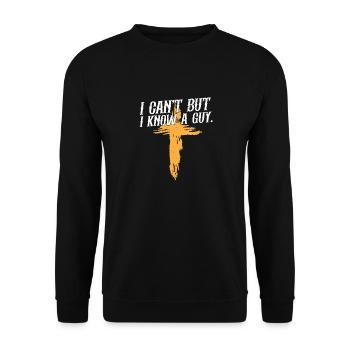 Jésus chrétien Mème Je ne peux pas mais je connais un gars - Sweat-shirt Unisexe - noir - Devant - Alina (178cm) & Michal (187cm)
