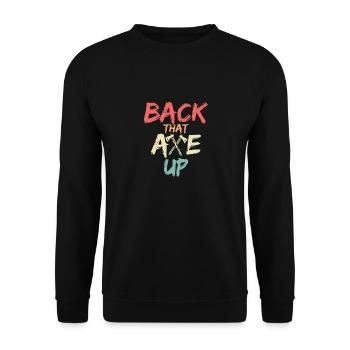 Back That Axe Up Hatchet Ax Axe Throwing - Unisex Pullover - Schwarz - Vorne - Alina (178cm) & Michal (187cm)