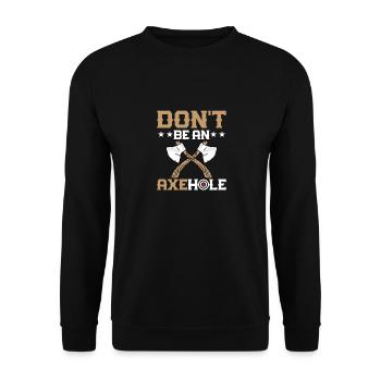 Don't Be An Axehole Hatchet Ax Axe Throwing - Unisex Pullover - Schwarz - Vorne - Alina (178cm) & Michal (187cm)