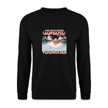 Geschenk für Saunafans Saunagänger mit Humor - Unisex Pullover - Schwarz - Vorne - Alina (178cm) & Michal (187cm)