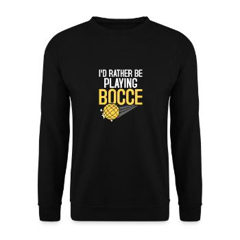 I'd Rather Be Playing Bocce Player Team Petangue - Unisex Sweatshirt - black - Front - Alina (178cm) & Michal (187cm)
