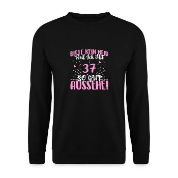 Bitte kein Neid weil ich mit 37 so gut aussehe! - Unisex Pullover - Schwarz - Vorne - Alina (178cm) & Michal (187cm)