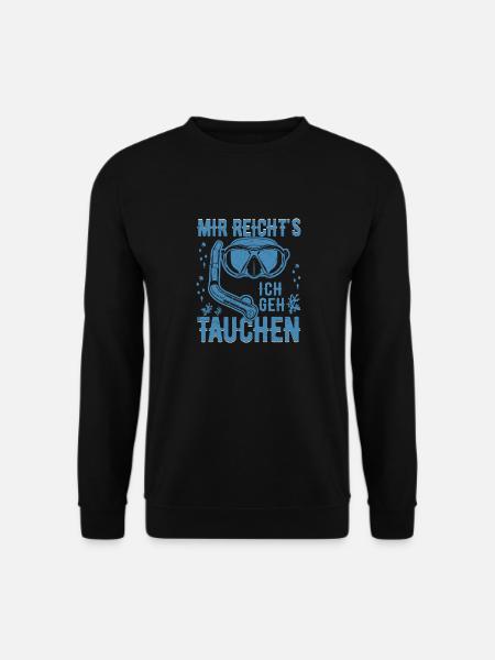 Mir reicht's ich geh tauchen Gerätetauchen Taucher - Unisex Pullover - Schwarz