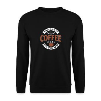 First I Drink Coffee Then I Do The Hair Barbershop - Unisex Sweatshirt - black - Front - Alina (178cm) & Michal (187cm)