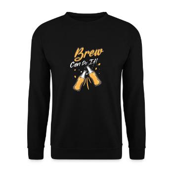 Brew Can Do It! Homebrew Brewer Craft Beer - Unisex Sweatshirt - black - Front - Alina (178cm) & Michal (187cm)