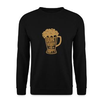 Don't Worry Be Hoppy Beer Brewer Homebrew - Unisex Sweatshirt - black - Front - Alina (178cm) & Michal (187cm)