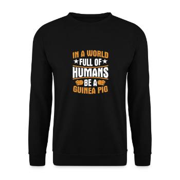 In a World Full of Humans, Be a Guinea Pig Cavy Lo - Unisex Sweatshirt - black - Front - Alina (178cm) & Michal (187cm)
