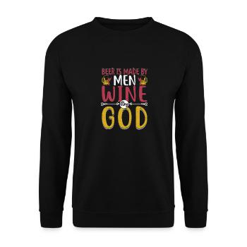 Beer Is Made By Men Wine By God Winery Vintner - Unisex Sweatshirt - black - Front - Alina (178cm) & Michal (187cm)