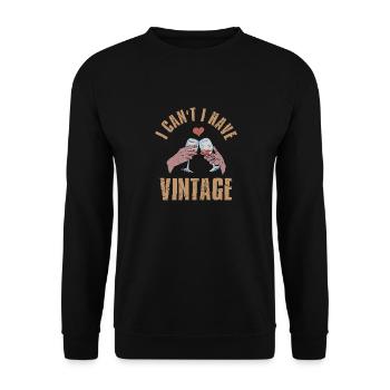 I Can't I Have Vintage Winery Wine Vintner - Unisex Sweatshirt - black - Front - Alina (178cm) & Michal (187cm)