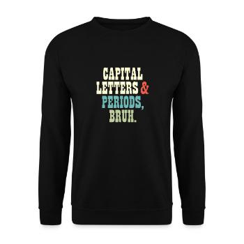 ELA Teacher Letters and Periods Bruh Grammar - Unisex Pullover - Schwarz - Vorne - Alina (178cm) & Michal (187cm)