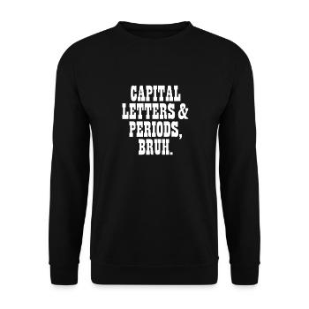 Letters and Periods Bruh Grammar Police ELA - Unisex Pullover - Schwarz - Vorne - Alina (178cm) & Michal (187cm)