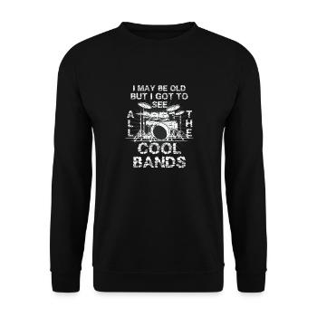 I May Be Old But I Got To See All The Cool Bands - Unisex Pullover - Schwarz - Vorne - Alina (178cm) & Michal (187cm)