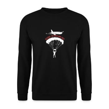 Because The Door Was Open Skydiver Skydiving - Unisex Pullover - Schwarz - Vorne - Alina (178cm) & Michal (187cm)