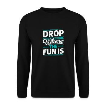 Drop Me Where The Fun Is Skydiver Parachute - Unisex Pullover - Schwarz - Vorne - Alina (178cm) & Michal (187cm)