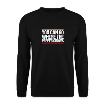 You can go where the pepper grows. Denglish - Unisex Sweatshirt - black - Front - Alina (178cm) & Michal (187cm)