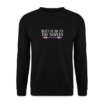 Don ́t go me on the nerves Denglisch - Unisex Sweatshirt - black - Front - Alina (178cm) & Michal (187cm)