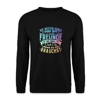 Die besten Songs sind wie Freunde..... T-Shirt - Unisex Pullover - Schwarz - Vorne - Alina (178cm) & Michal (187cm)
