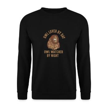 Owl Lover By Day, Owl Watcher By Night Nocturnal B - Unisex Pullover - Schwarz - Vorne - Alina (178cm) & Michal (187cm)