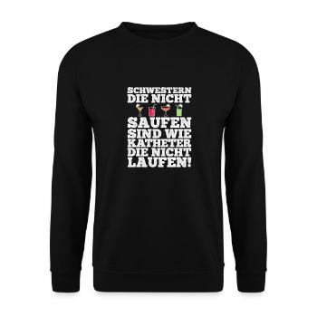 Krankenschwester Schwestern Saufen Bier Wein Spruc - Unisex Pullover - Schwarz - Vorne - Alina (178cm) & Michal (187cm)
