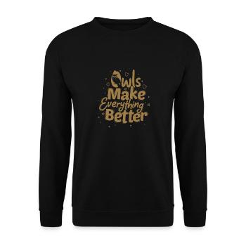 Owls Make Everything Better Nocturnal Bird Night O - Unisex Pullover - Schwarz - Vorne - Alina (178cm) & Michal (187cm)
