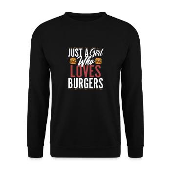 Just A Girl Who Loves Burgers Hamburger Food Meat - Unisex Pullover - Schwarz - Vorne - Alina (178cm) & Michal (187cm)