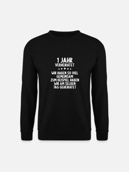 Wir haben viel gemeinsam 1.Hochzeitstag - Unisex Pullover - Schwarz
