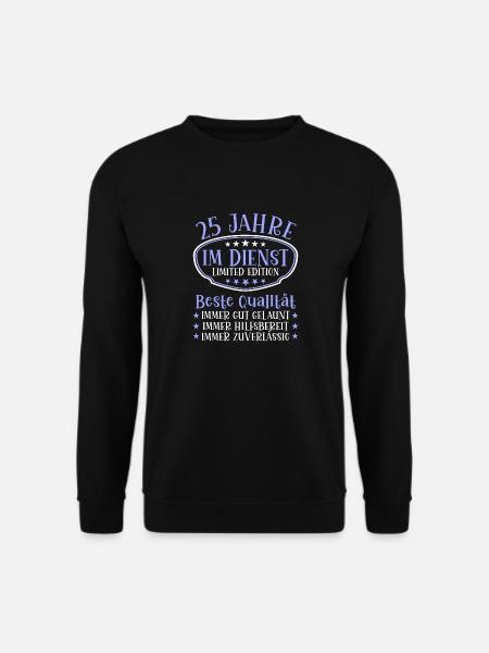 25 Jahre im Dienst 25 Jähriges Dienstjubiläum - Unisex Pullover - Schwarz