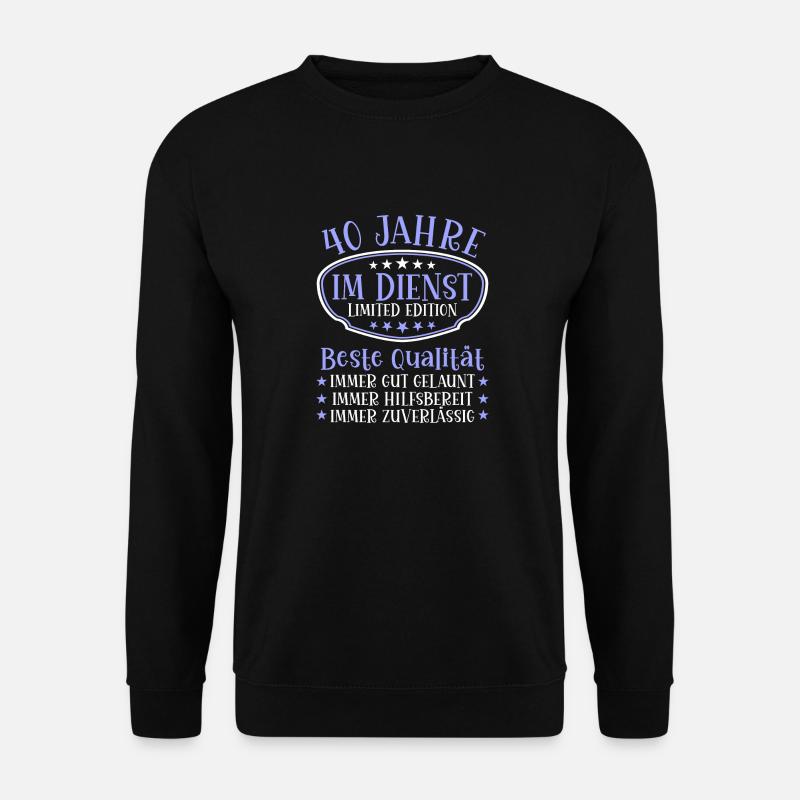 40 Jahre im Dienst 40 Jähriges Dienstjubiläum - Unisex Pullover - Schwarz