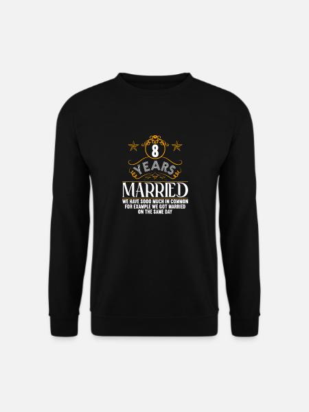 Wir haben viel gemeinsam 8.Hochzeitstag - Unisex Pullover - Schwarz
