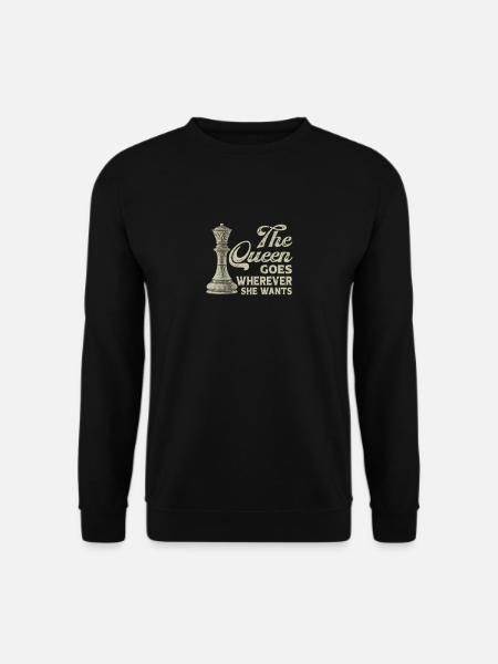 Die Königin geht, wohin sie will Schachspieler - Unisex Pullover - Schwarz