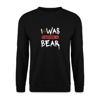 Hilarious Broken Arm Design. I Was Fighting A Bear - Unisex Sweatshirt - black - Front - Alina (178cm) & Michal (187cm)