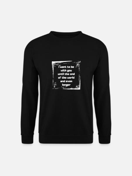 Ich möchte bei dir sein - Unisex Pullover - Schwarz
