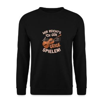 Mir Reicht's Ich Geh Geige Spielen! ViolineKlassi - Unisex Pullover - Schwarz - Vorne - Alina (178cm) & Michal (187cm)
