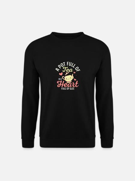 A pot full of tea is a heart full of glee Mug Tea - Unisex Sweatshirt - black