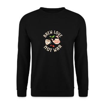 Brew love, not war Tea Drinker Mug Tea Bag - Unisex Pullover - Schwarz - Vorne - Alina (178cm) & Michal (187cm)