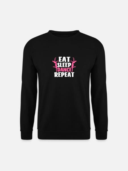 Eat Sleep Dance Repeat Funny Love Dancing Teacher - Unisex Sweatshirt - black