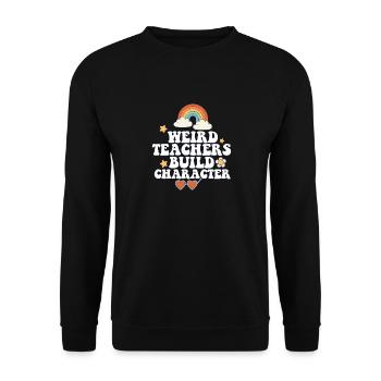 Weird Teachers Build Character Groovy School - Unisex Sweatshirt - black - Front - Alina (178cm) & Michal (187cm)