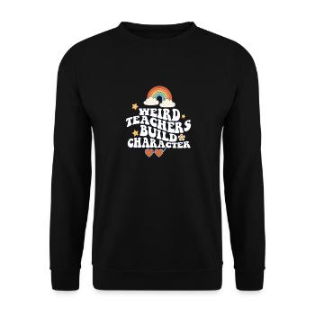 Weird Teachers Build Character Groovy School - Unisex Sweatshirt - black - Front - Alina (178cm) & Michal (187cm)