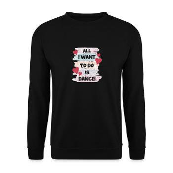 Je veux juste danser Hip Hop HipHop Danseur - Sweat-shirt Unisexe - noir - Devant - Alina (178cm) & Michal (187cm)