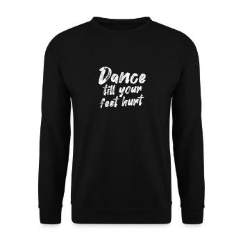 Tanzen bis die Füße weh tun Born To Dance Lovers - Unisex Pullover - Schwarz - Vorne - Alina (178cm) & Michal (187cm)
