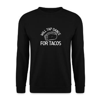 Tap Dance for Tacos Funny Mexican Dancer - Unisex Sweatshirt - black - Front - Alina (178cm) & Michal (187cm)