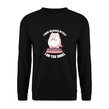 I've weighed myself I'm too small cat - Unisex Sweatshirt - black - Front - Alina (178cm) & Michal (187cm)