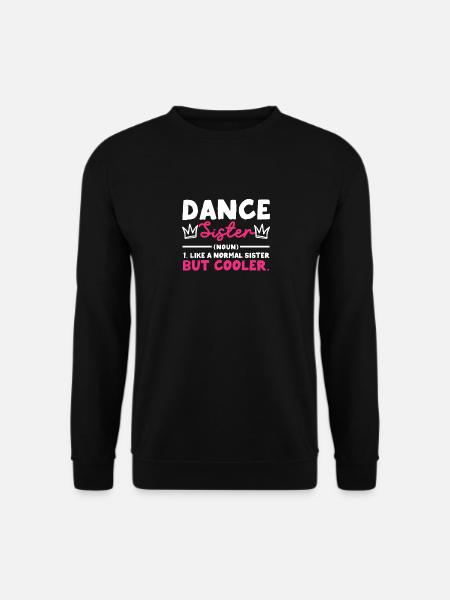 dancing sister noun funny dancing - Unisex Sweatshirt - black